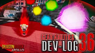 36 New Gear Abilities - Dev log #36 [Dragon Block Apollo]