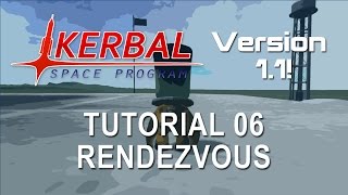 Kerbal Space Program 1.1 Tutorial 06 - Rendezvous and Docking
