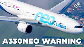 Airbus Has A330neo Warning