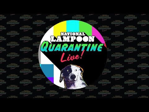 National Lampoon Quarantine Live (4/3/20)