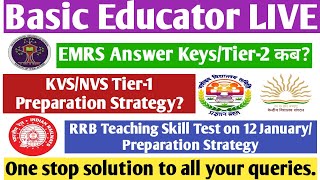 Basic Educator Live Session 🔥 Discussion on KVS NVS Tier-1/EMRS Tier-2/ RRB Teaching Skill Test