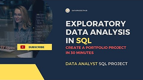 Exploratory Data Analysis in SQL - YouTube