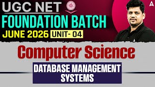 UGC NET Computer Science | UGC NET Computer Science Unit 4 Database Management Systems By Mayank Sir