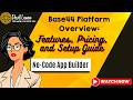 Base44 No-Code Platform: Features & Setup Guide