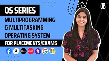 L6 : Multiprogramming and Multitasking Operating System | Complete OS Course 2025| Jobs | Placements