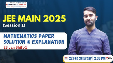 JEE Main 2025 (Session 1) | 23 Jan Shift 1 | Mathematics Paper Solution & Detailed Explanation