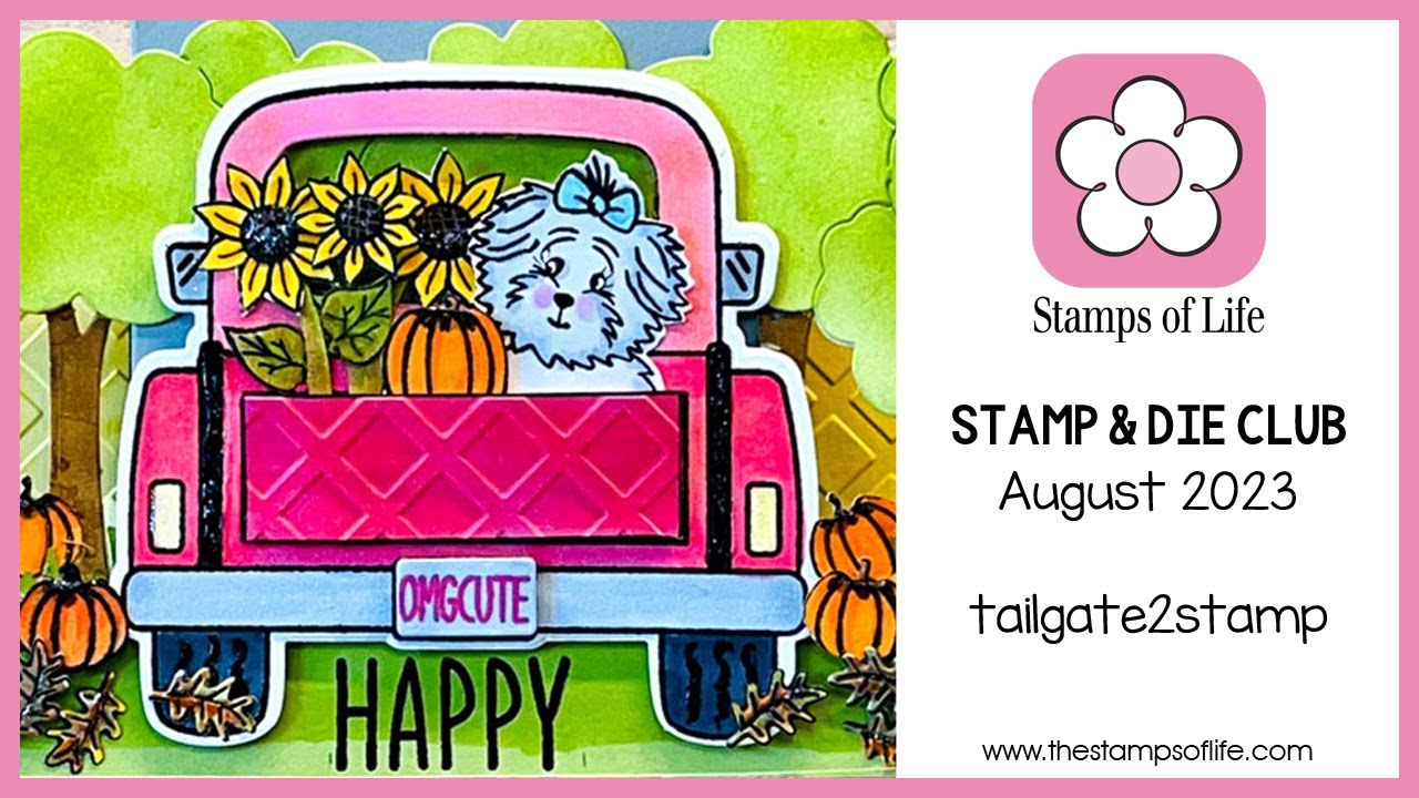 The Stamps of Life Tailgate2stamp Clear Stamps & Dies YouTube