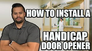 Celebrity How To Install Automatic Handicap Door Openers Wealth