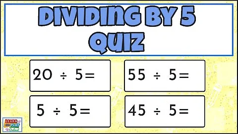 Division Quiz - Dividing by 5 for Kids