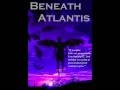 Beneath Atlantis