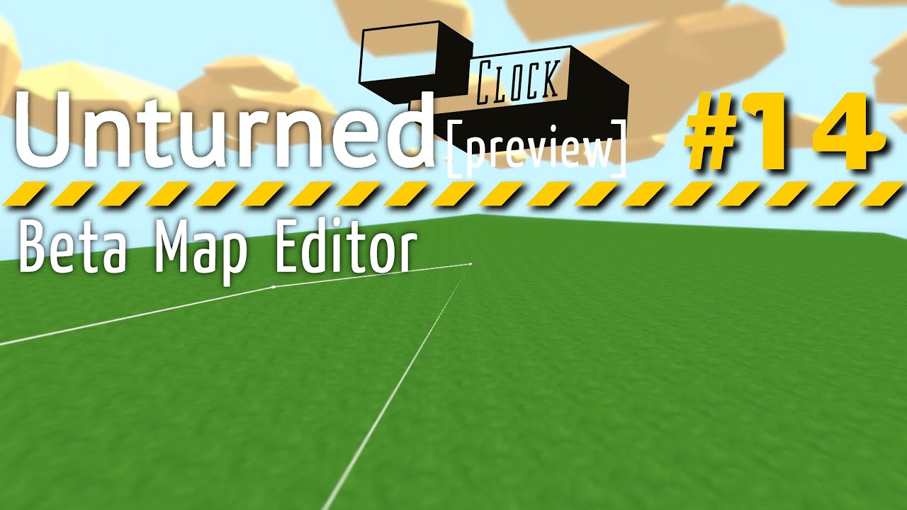 Unturned - Beta Map Editor [Early Preview 3.1.1.0] Unturned #14 - YouTube