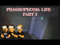 Phasmophobia Co-Op Livestream Part 2 (We Finally Went Live 👻)