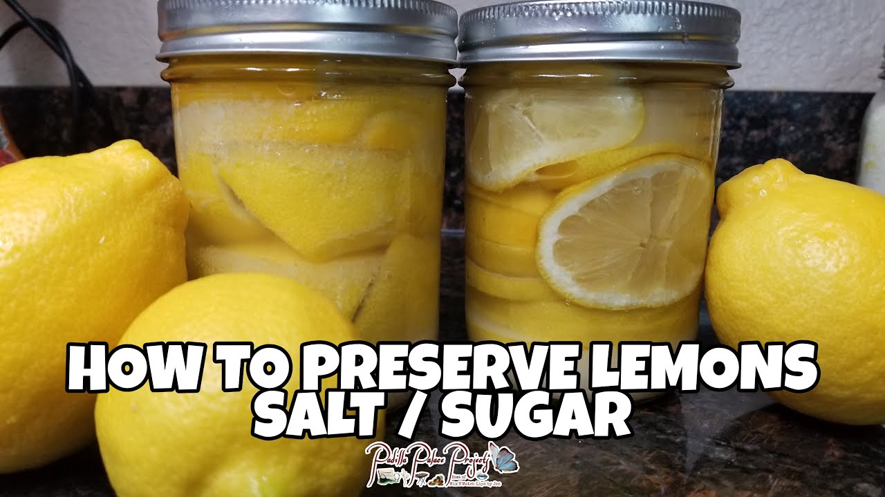 HOW TO PRESERVE LEMONS IN SALT AND SUGAR | PLUS HOW TO USE THEM