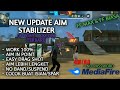 NEW UPDATE STABILIZER X AIMLOCK V4 TERBARU FF MAX & FF BIASA,LOCK KEPALA 90% 100% WORK DI SEMUA HP