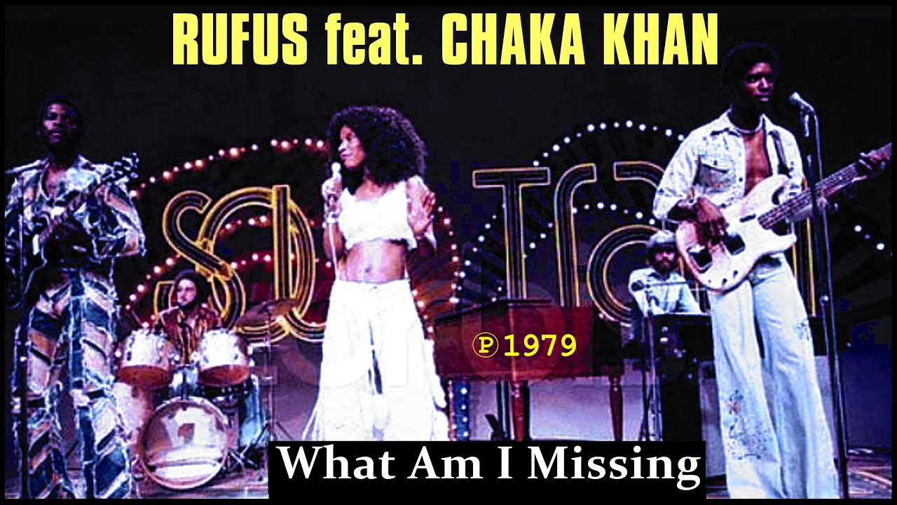 Chaka Khan What Am I Missing