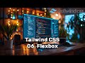06. Flexbox в Tailwind CSS