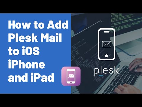 How to Add Plesk Mail Account to iOS iPhone and iPad