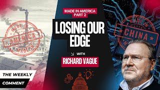 Made in America Part 2: Losing Our Edge