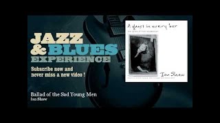 Ian Shaw - Ballad of the Sad Young Men - feat. Sue Richardson