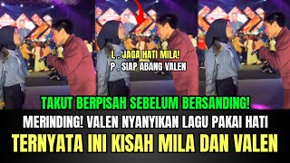Download Lagu MERINDING! Valen Nyanyikan Lagu Pakai HATI, Ternyata Ini Kisah Cinta Mila dan Valen! MP3