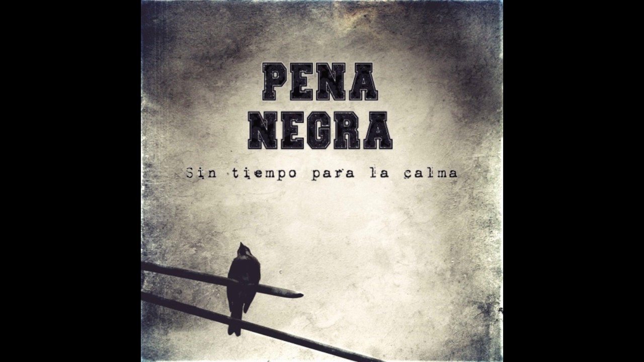 Pena Negra - España Über alles
