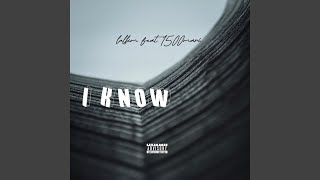 I know (feat. Lulkm)