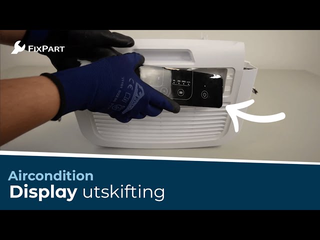 Hvordan bytter jeg displayet på airconditionen min? - FixPart
