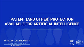 Patent (and Other) Protection Available for Artificial Intelligence (AI) - Related Inventions