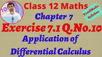 12th Maths Exercise 7.1 Q.No.10  Application of Differential Calculus Chapter 7 TNSyllabus Alexmaths