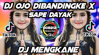 Download Lagu DJ OJO DIBANDINGKE X SAPE DAYAK || DJ MENGKANE FULL SLOW BASS MP3