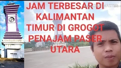 Vlog jam terbesar di kalimantan di tanah grogot penajam paser utara