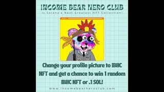 Income Bear Hero Club Ad.  Solana's Greatest NFT Collection Bear.2