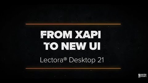 From xAPI to New UI   Lectora Desktop 21