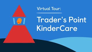 Virtual Tour: Trader's Point KinderCare