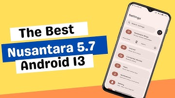 The Best Nusantara 5.7 TAPANULI Android 13 For Redmi 7/Y3|Install Nusantara 5.7 On Redmi 7/Y3 Onc|