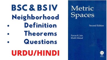 Neighborhood| Definition & theorems |Metric Space |BSC&BSIV |Urdu /Hindi