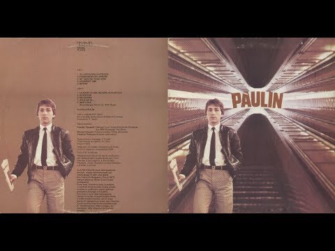 - PAULIN – ( - RCA PL 31478 – 1979 - ) – FULL ALBUM