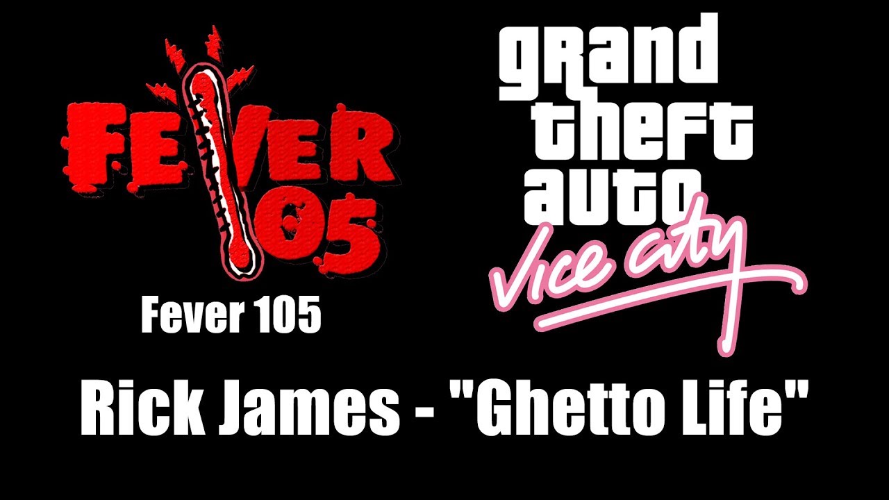 GTA: Vice City - Fever 105 | Rick James - "Ghetto Life"