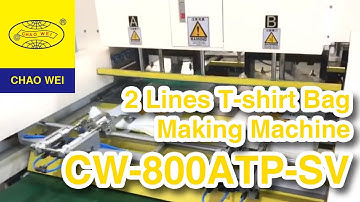 CHAO WEI: Fully Automatic 2 Lines T-Shirt Bag Making Machine With Auto Packing Device (In Algeria)
