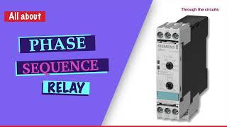 Phase Sequence Relay യെ പരിജയപ്പെടാം | All about phase sequence relay in malayalam | Through the cir