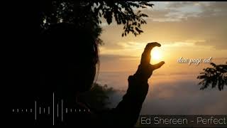 Ed Shereen - Perpect (Ucapan Selamat Pagi)