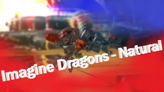 Imagine Dragons - Natural Bombsquad Подборка Красивых Моментов Bombsquad