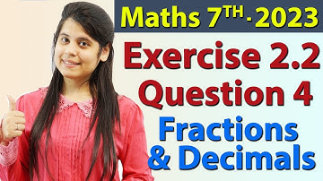 Q 4, Ex 2.2 -  Fractions and Decimals - Chapter 2 - Maths Class 7th - NCERT
