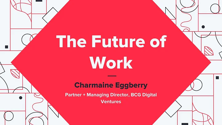 The Future of Work - Charmaine Eggberry