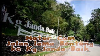 Jalan lama Bentong ke Kg Janda Baik | Motor street view