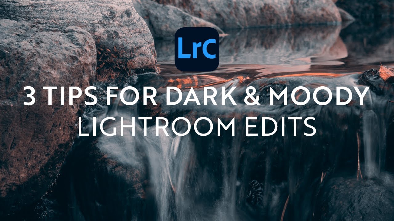 How to Create Stunning Moody Photography Edits in Lightroom