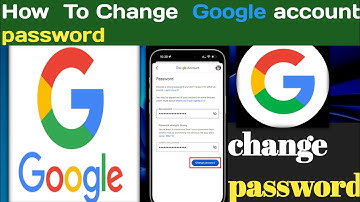 How To Change Your Google Account Password - Full Guide 2025 updated