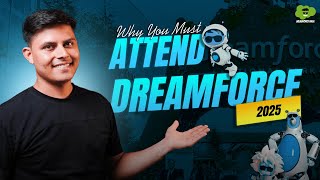 Everything You Need to Know About Dreamforce 2025 | Registration, Agenda & Insider Tips What I Do Live Dreamforce 2025