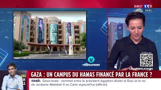 Les Vérificateurs - Gaza : un campus du Hamas financé par la France et l'UE ?