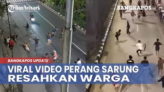 Viral Video Perang Sarung Sejak Ramadan Resahkan Warga